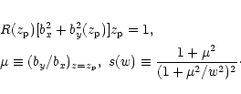\begin{eqnarray*}&&R(z_{\rm p})[b_x^2+b_y^2(z_{\rm p})]z_{\rm p}=1, \\
&&\mu\eq...
...)_{z=z_{\rm p}},\ s(w)\equiv\frac{1+\mu^2}{(1+\mu^2/w^2)^2}\cdot
\end{eqnarray*}