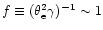 $f\equiv (\theta_{\rm e}^2\gamma)^{-1}\sim 1$