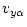 $\displaystyle v_{y\alpha}$
