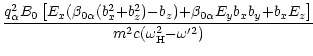 $\displaystyle \frac{q_\alpha^2B_0\left [E_x(\beta_{0\alpha} (b_x^2{+}b_z^2){-}b...
...\alpha}E_yb_xb_y{+}b_xE_z\right ]}{m^2c(\omega_{\rm H}^2{-}\omega^
{\prime 2})}$