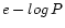 ${e-log\,P}$