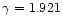 $\gamma=1.921$