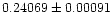 $0.24069\pm 0.00091$