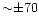 ${\sim}{\pm}70$