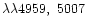$\lambda\lambda4959,~5007$