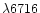 $\lambda 6716$