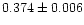 $0.374 \pm 0.006$