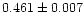 $0.461 \pm 0.007$