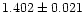 $1.402 \pm 0.021$
