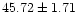 $45.72 \pm 1.71$