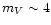 $m_V \sim 4$