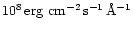$10^8{\,}{\rm {erg \ cm^{-2}{ }\,s^{-1}{ }\,\AA^{-1}}}$