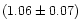 $(1.06\pm 0.07)$