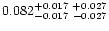 $0.082^{+0.017\ +0.027}_{-0.017\ -0.027}$