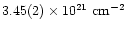 $3.45(2) \times 10^{21}\
\hbox{\rm cm}^{-2}$
