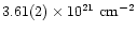 $3.61(2)\times 10^{21}~ \hbox{\rm cm}^{-2}$