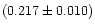 $(0.217 \pm 0.010)$