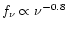 $f_\nu\propto\nu^{-0.8}$