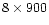 $8\times900$