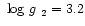 $\mbox{~log $g$ }_2=3.2$