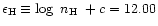 $\epsilon_{\rm H} \equiv \log \mbox{~$n_{\rm H}$ }+ c = 12.00$