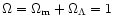 $\Omega = \Omega_{\rm m} +
\Omega_{\Lambda} = 1$