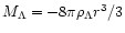 $M_{\Lambda} = -8\pi \rho_{\Lambda}r^3 /3$
