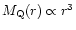 $M_{\rm Q}(r) \propto r^3$