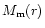 $M_{\rm m} (r)$