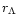 $r_{\Lambda}$