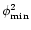 $\phi^{2}_{\rm min}$
