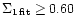 $\Sigma_{\rm 1\,fit} \ge 0.60$
