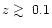 $z \mathrel{\rlap{\lower 3pt\hbox{$\sim$ }}
\raise 2.0pt\hbox{$>$ }}0.1$
