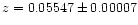 $z = 0.05547 \pm 0.00007$