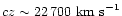 $cz \sim 22\,700~{\rm km~s}^{\rm -1}$