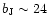 $b_{\rm J} \sim 24$