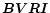 $\vec{BVRI}$