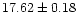 $17.62\pm0.18$