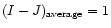 $(I-J)_{\rm average}=1$
