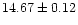 $14.67\pm0.12 $