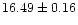 $16.49\pm0.16$