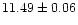 $11.49\pm0.06$