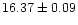 $16.37\pm0.09$
