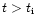 $t>t_{\rm i}$