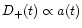 $D_+(t) \propto a(t)$