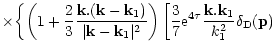 $\displaystyle \times \biggl \lbrace \left(1+\frac{2}{3} \frac{{\bf k}.({\bf k}-...
...\rm e}^{4 \tau} \frac{{\bf k}.{\bf k}_1}{k_1^2} \delta_{\rm D}({\bf p}) \right.$