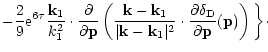 $\displaystyle - \frac{2}{9} {\rm e}^{6 \tau} \frac{{\bf k}_1}{k_1^2} \cdot \fra...
...{\partial\delta_{\rm D}}{\partial{\bf p}}({\bf p}) \right) \biggl \rbrace \cdot$