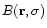 $B({\bf r},\sigma)$