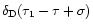 $\delta_{\rm D}(\tau_1-\tau+\sigma)$