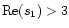 $\mbox{Re}(s_1)>3$
